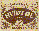 o 1900 Hvidtøl no 1 fra Slagelse Bryghus A/S